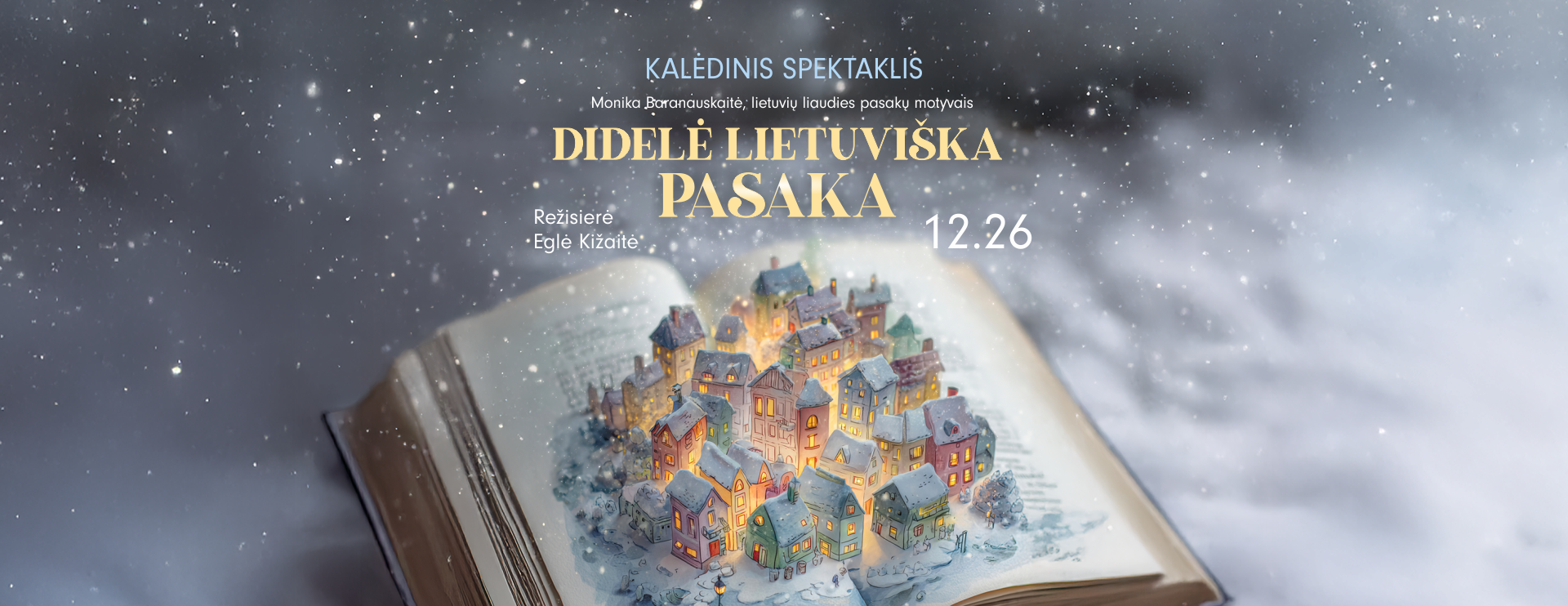 Kalėdinis spektaklis. DIDELĖ LIETUVIŠKA PASAKA